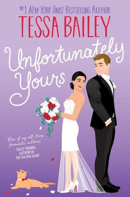 Unfortunately Yours - Tessa Bailey