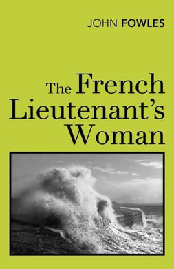 French Lieutenant's Woman The - John Fowles