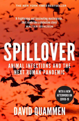Spillover: Animal infections and the nex - David Quammen