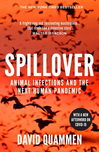Spillover: Animal infections and the nex - David Quammen