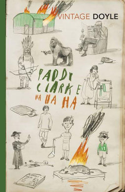 Paddy Clarke Ha Ha Ha - Roddy Doyle