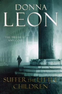 Brunetti 16: Suffer Little Children - Donna Leon