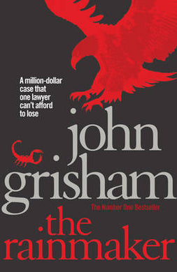 Rainmaker The (25th anniversary edition - John Grisham
