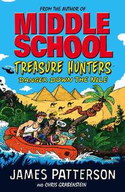 Treasure Hunters 02: Danger down th nile - James Patterson