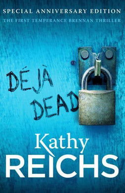 Brennan 01: Deja Dead - Kathy Reichs