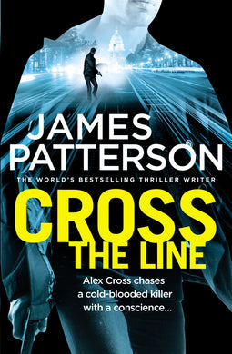 Alex Cross 24: Cross the Line - James Patterson