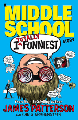 I Funny 03: I Totally Funniest - James Patterson