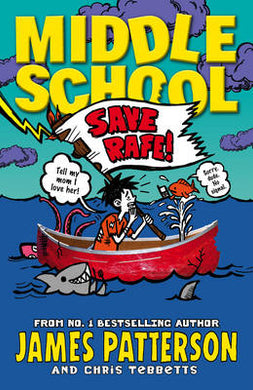 Middle School 06: Save rafe! - James Patterson