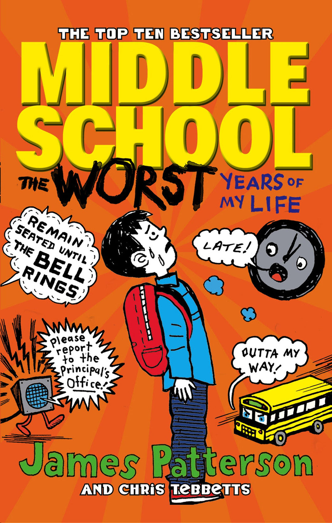 Middle School 01: Worst years of my life - James Patterson