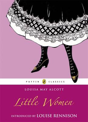 Puffin Classic: Little Women - Louisa May Alcott