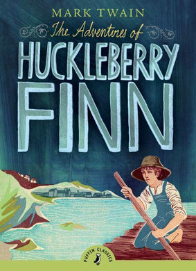 Puffin Classic: Adventure of Huckleberry - Mark Twain