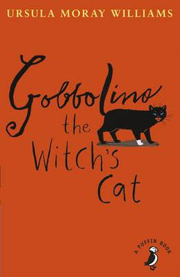 Puffin Classic: Gobbolino The Witch's Ca - Ursula Moray Williams