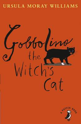 Puffin Classic: Gobbolino The Witch's Ca - Ursula Moray Williams