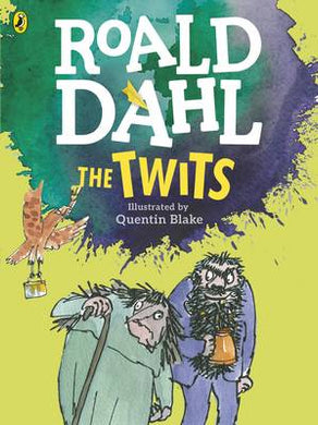 Col Ed: The Twits - Roald1 Dahl