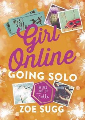 Girl Online: Going Solo - Zoe Sugg