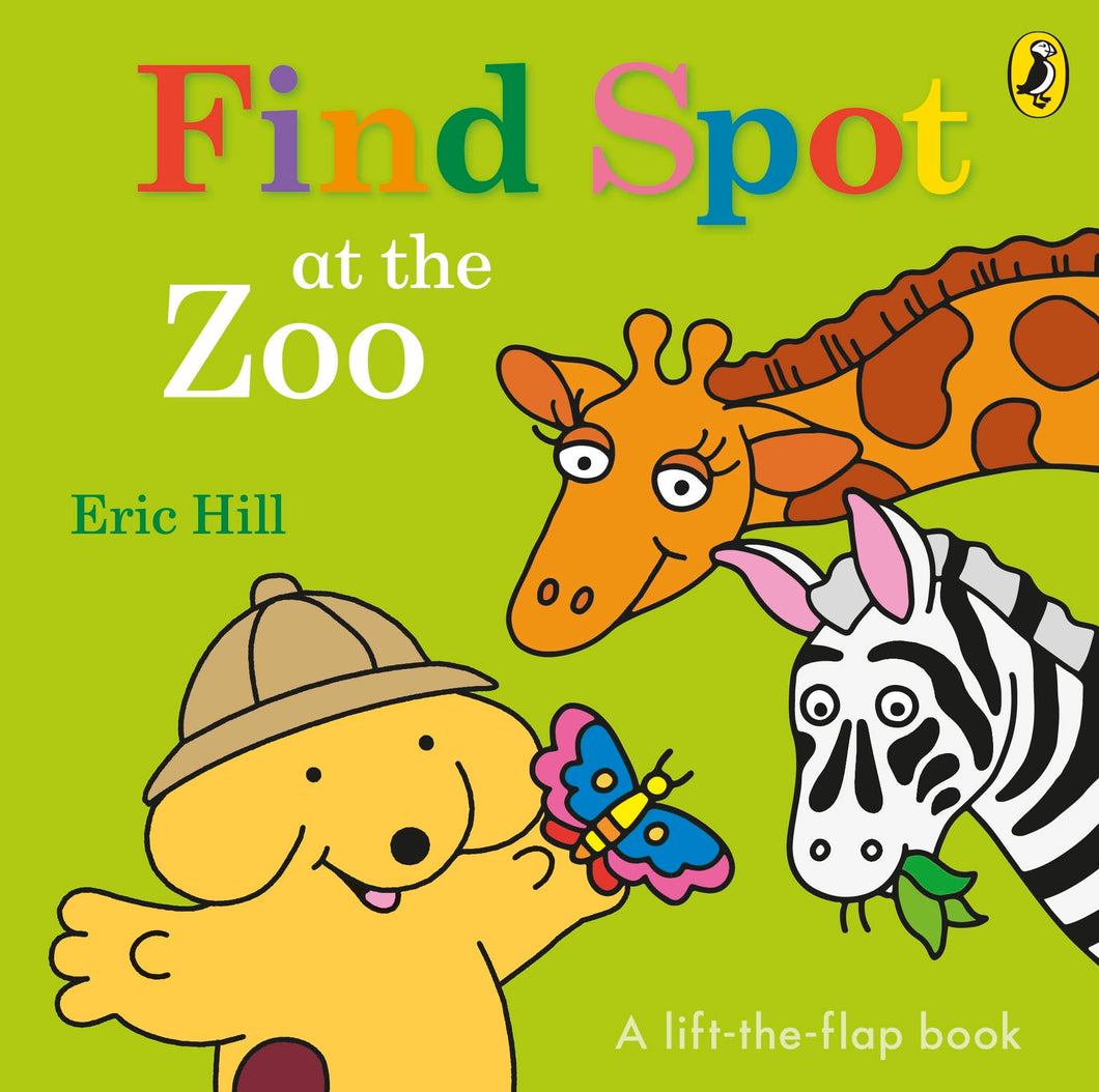 Find Spot: At Zoo Lift-the-Flap - Eric Hill