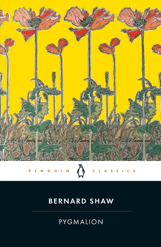 PC: Pygmalion - George Bernard Shaw