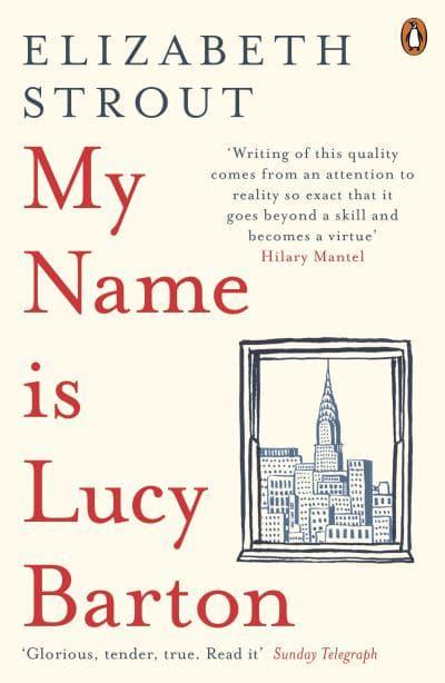 My Name is Lucy Barton - Elizabeth Strout