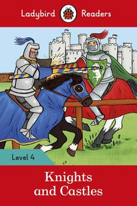 Knights and Castles - Ladybird Readers 04
