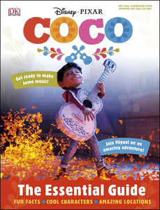 Coco: Essential Guide - Disney