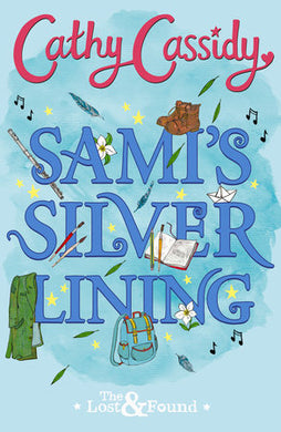 Lost & Found 02: Sami's Silver Lining - Cathy Cassidy