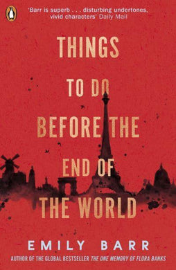 Things to To Before the End of the World - Emily Barr