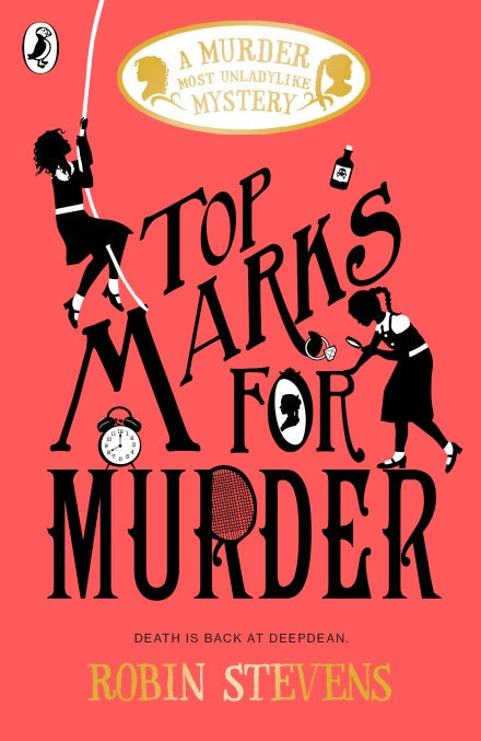 Murder Most Unladylike Mystery 08: Top M - Robin Stevens