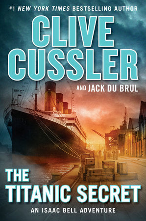 Isaac Bell 11: Titanic Secret TPB - Clive Cussler