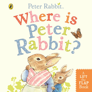 Where is Peter Rabbit? - Beatrix Potter