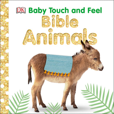 Baby Touch & Feel: Bible Animals - DK