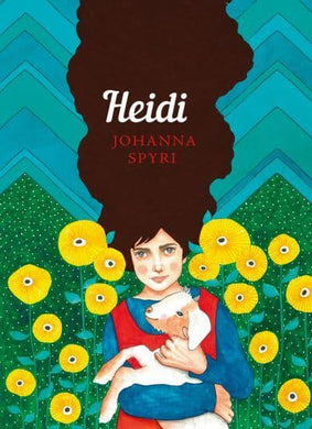 Sisterhood: Heidi - Johanna Spyri