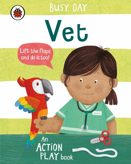 Busy Day: Vet - Ladybird