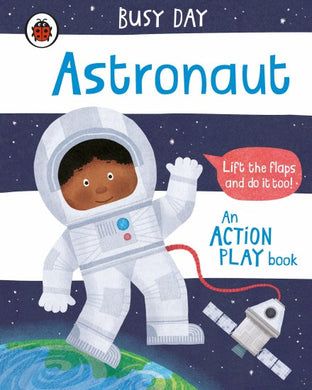 Busy Day: Astronaut - Ladybird