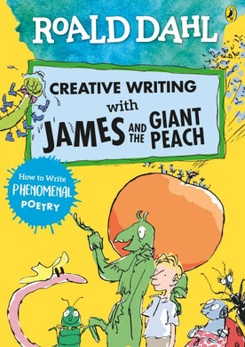 Creative Writing with James and Giant Pe - Roald Dahl