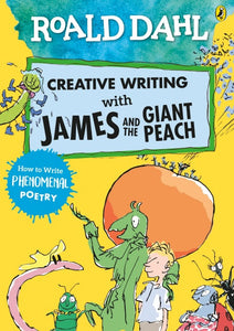 Creative Writing with James and Giant Pe - Roald Dahl