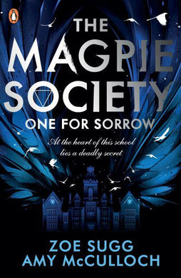 Magpie Society 01: One for Sorrow - Zoe Sugg