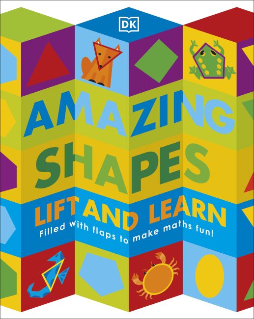 Amazing Shapes Lift and Learn - DK