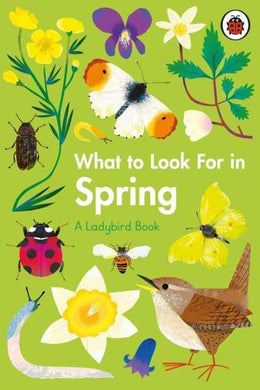 Ladybird Book: What to look for in Sprin - Ladybird