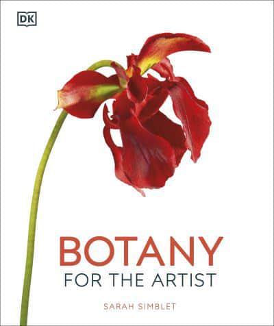 Botany For The Artist - Sarah Simblet