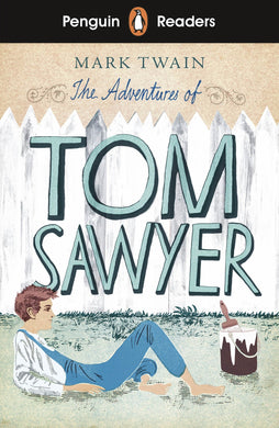 Penguin Readers: Adventures of Tom Sawye - Mark Twain