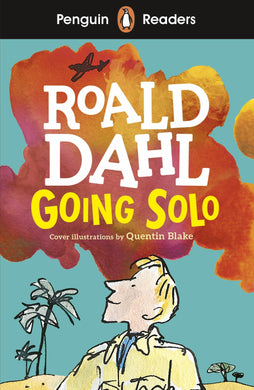 Penguin Readers: Going Solo - Roald Dahl
