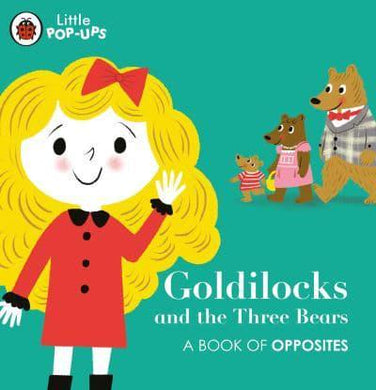 Little Pop-ups: Goldilocks and the Three - Ladybird