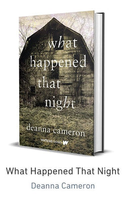 What happened that night - Deanna Cameron