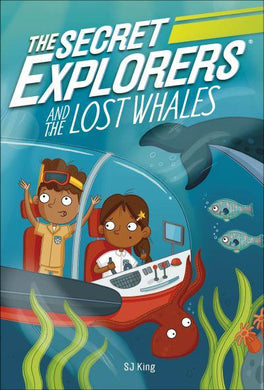 Secret Explorers 03: Lost Whales - S.J King