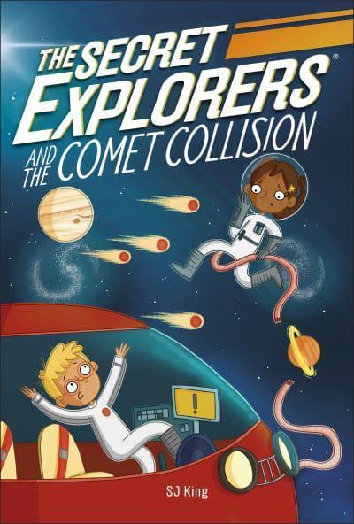 Secret Explorers 02: Comet Collision - S.J King