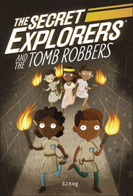 Secret Explorers 01: And the Tomb Robber - SJ King