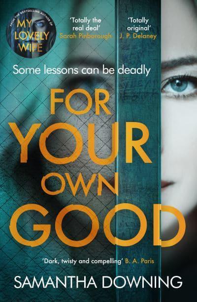For Your Own Good - Samantha Downing
