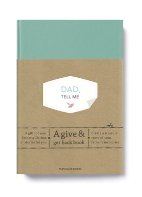 Dad Tell Me: A give and get back book - Elma Van Vliet