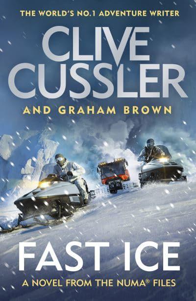 Numa Files 18: Fast Ice - Clive Cussler