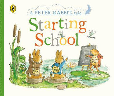 Peter Rabbit Tale: Starting School - Beatrix Potter
